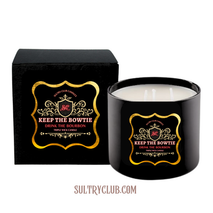 KEEP THE BOWTIE - DRINK THE BOURBAN 3 WICK CANDLE