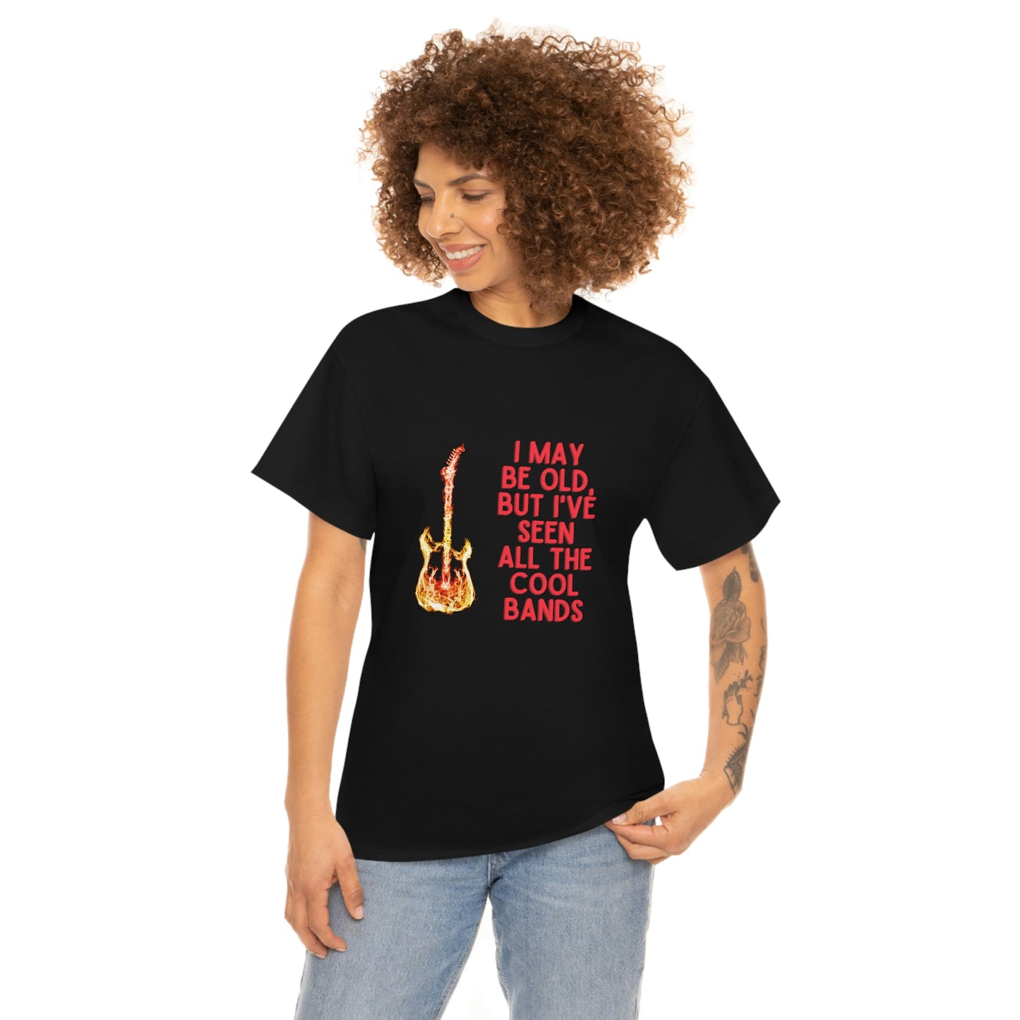 I MAY BE OLD BUT I'VE SEEN ALL THE COOL BANDS Unisex Heavy Cotton Tee