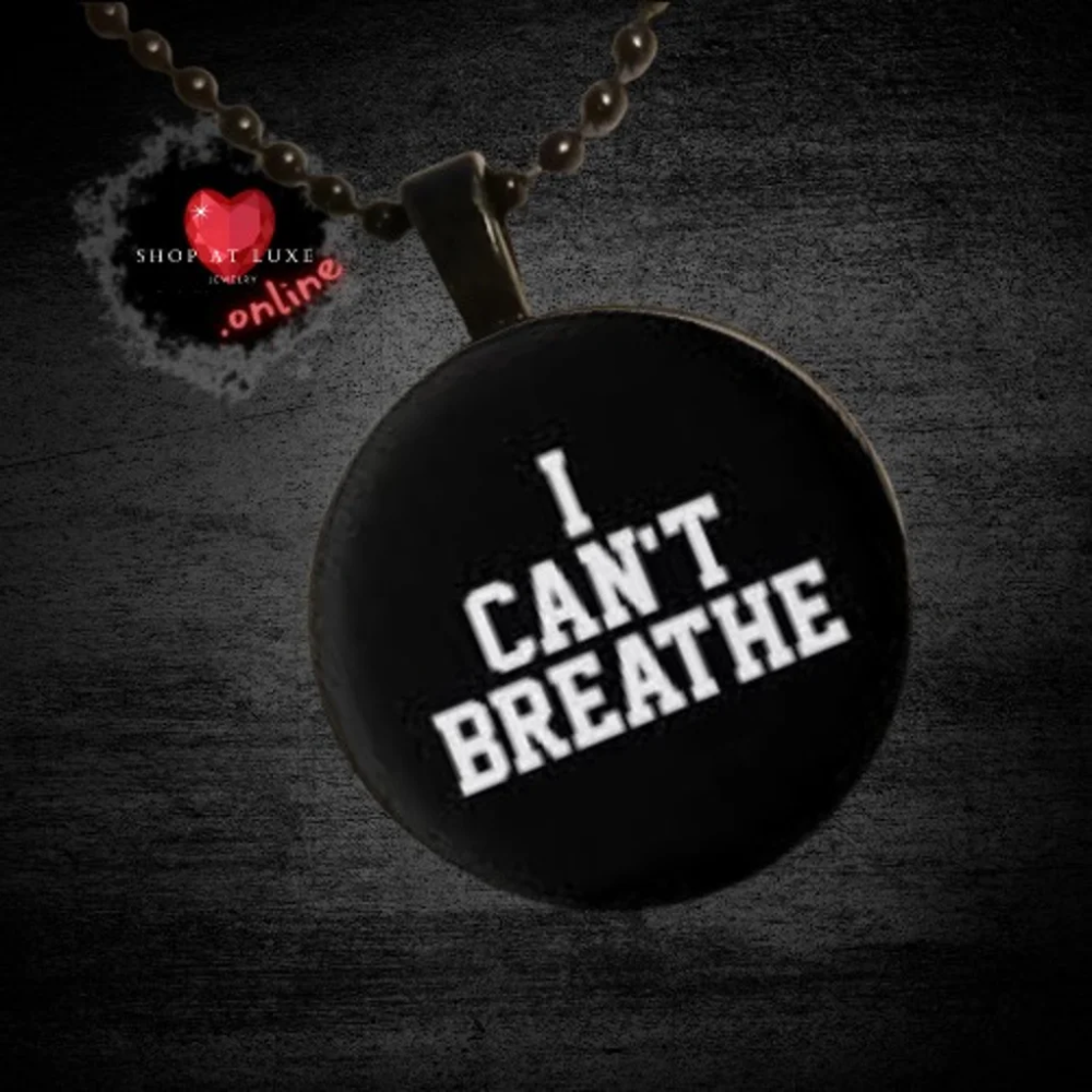 I CAN'T BREATHE Social Justice Necklace