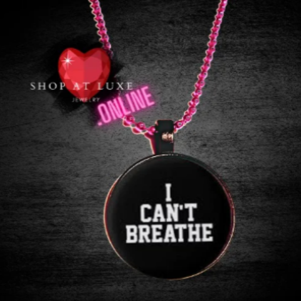 I CAN'T BREATHE Social Justice Necklace