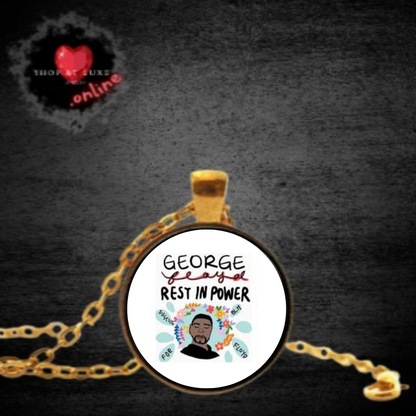 GEORGE FLOYD - REST IN POWER - Social Justice Necklace