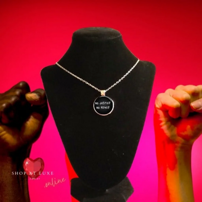 No Justice No Peace Social Justice Necklace