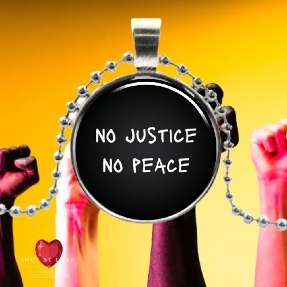 No Justice No Peace Social Justice Necklace