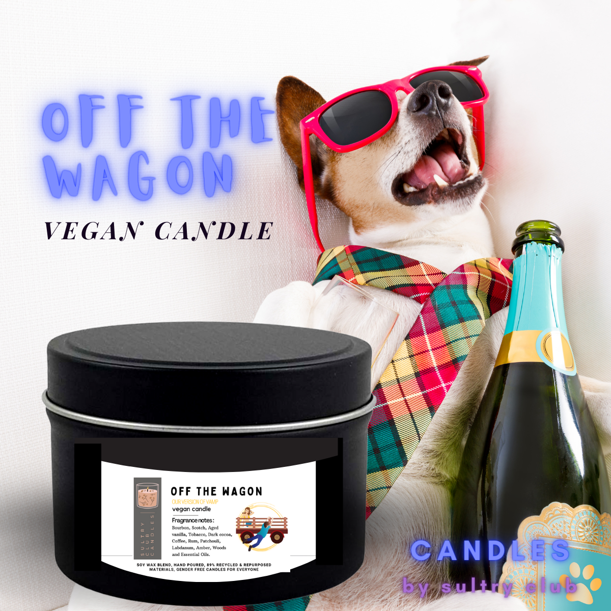 OFF THE WAGON VEGAN CANDLE