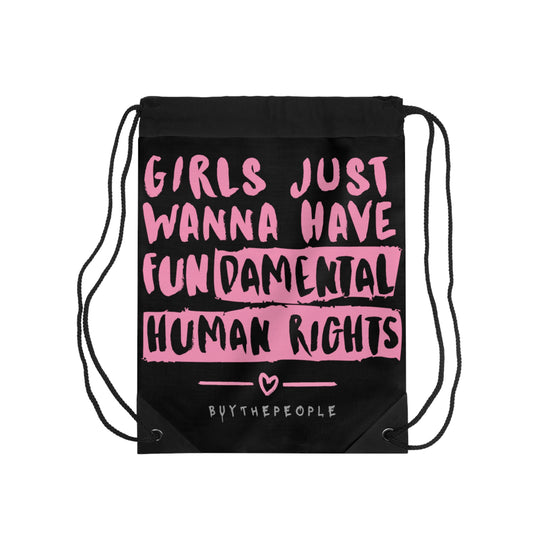 GIRLS JUST WANNA HAVE FUNDAMENTAL RIGHTS Drawstring Bag